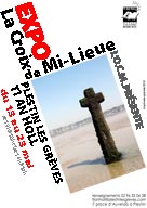 Exposition La Croix de Mi-Lieue